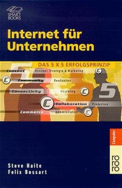 Internet für Unternehmen: Das 5x5 Erfolgsprinzip Business, Finance & Career