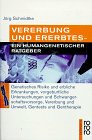 Vererbung und Ererbtes - ein humangenetischer Ratgeber: Genetisches Risiko und erbliche Erkrankungen, vorgeburtliche Untersuchungen und ... Gentests und Gentherapie (rororo sachbuch) Business & Technology