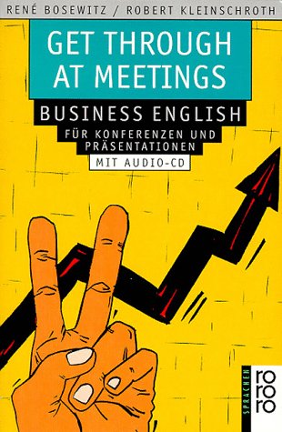 Get Through at Meetings: Business English für Konferenzen und Präsentationen / Buch mit 1 CD Foreign Languages ​​& Dictionaries