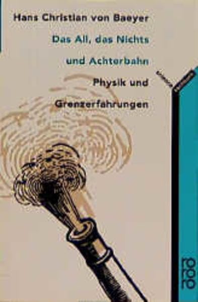 Das All, das Nichts und Achterbahn: Physik und Grenzerfahrungen Business & Technology