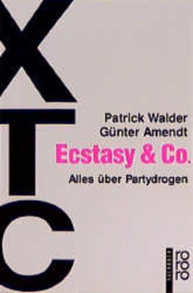XTC: Ecstasy und Co - Alles über Partydrogen Books