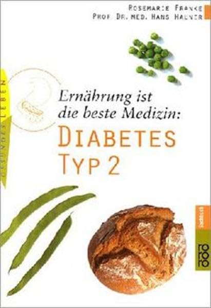 Ernährung ist die beste Medizin: Diabetes Typ 2 Health, Nutrition & Fitness