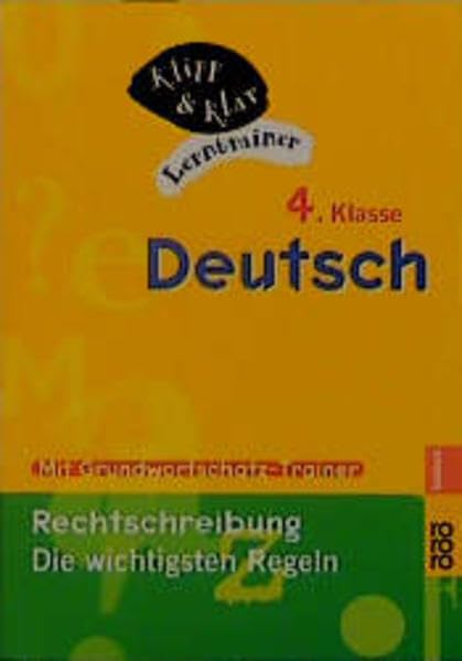 Deutsch, 4. Klasse - Rechtschreibung: Die wichtigsten Regeln: (mit Grundwortschatz-Trainer) (Klipp & Klar) Education & Training