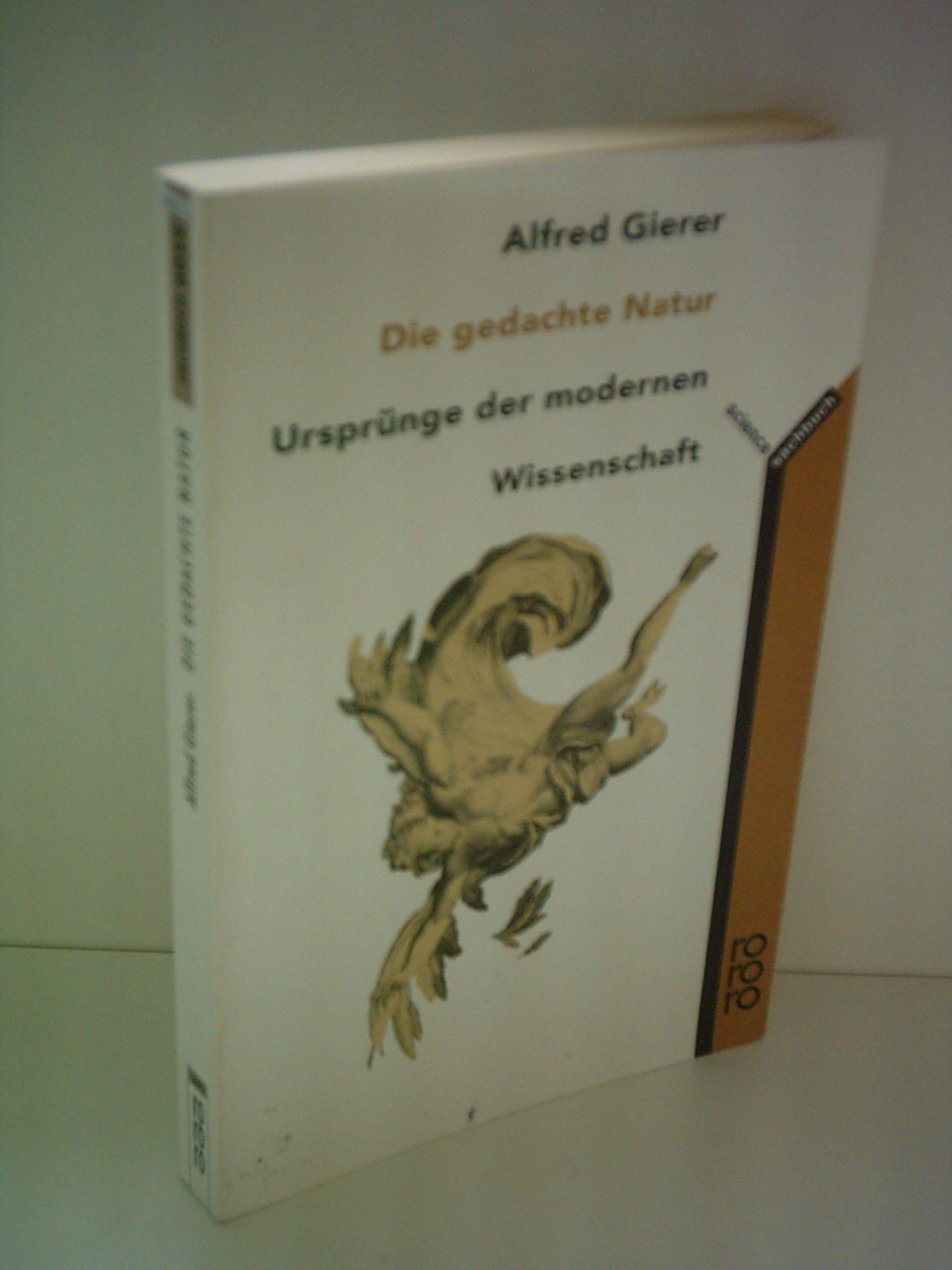 Die gedachte Natur. Ursprünge der modernen Wissenschaft Business & Technology