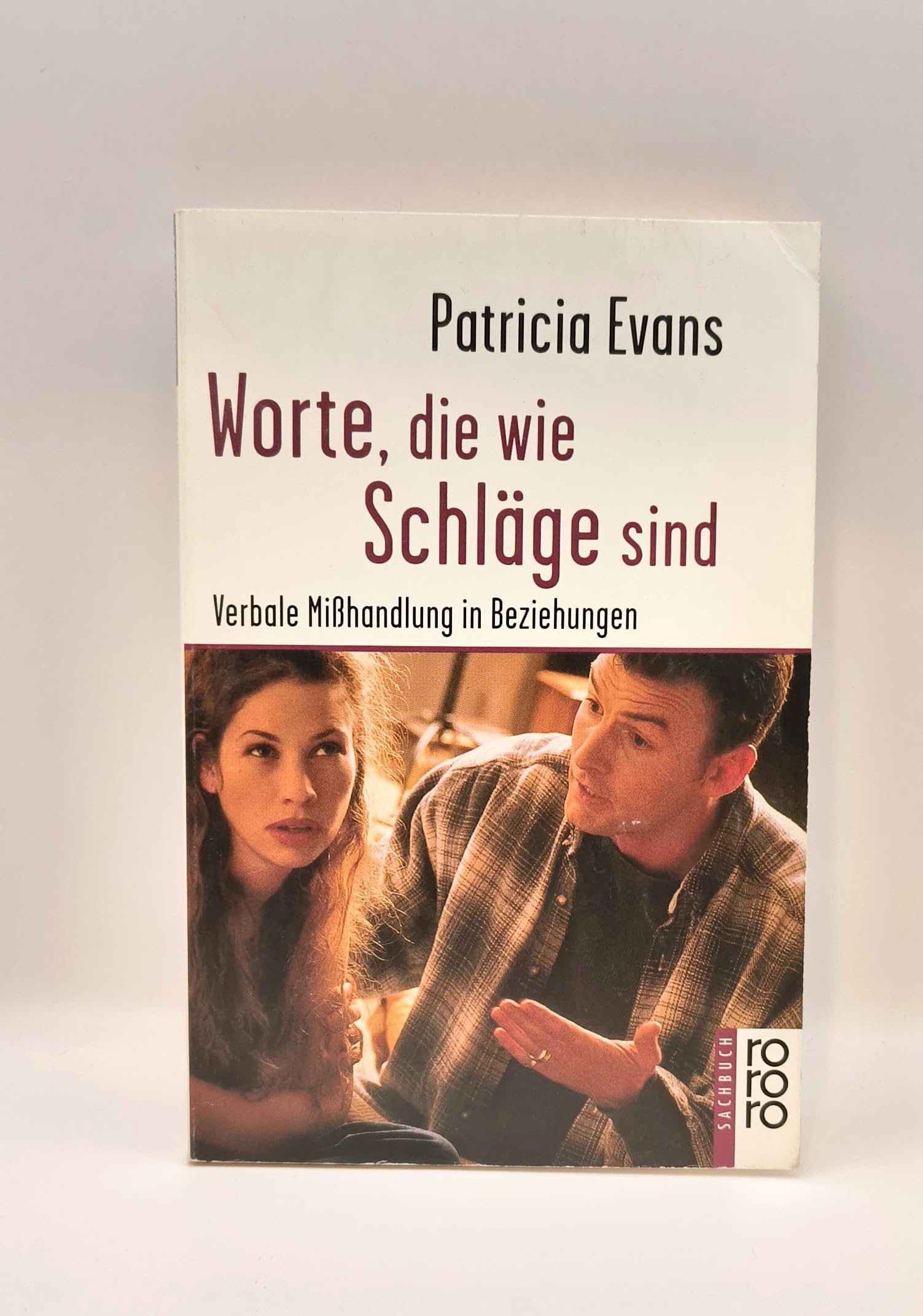 Worte, die wie Schläge sind: Verbale Mißhandlung in Beziehungen Partnership & Love