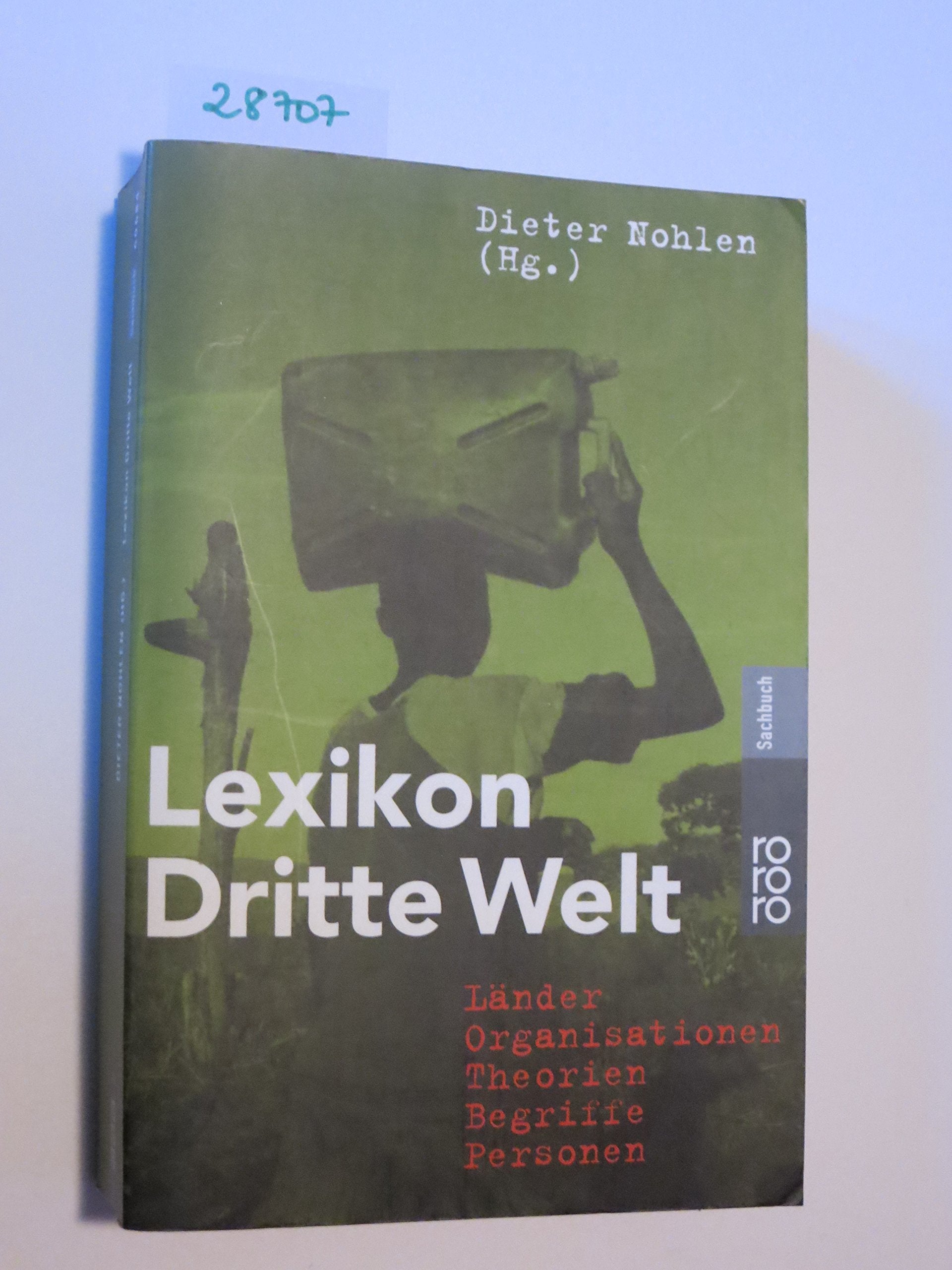 Lexikon Dritte Welt. Länder, Organisationen, Theorien, Begriffe, Personen Business, Finance & Career