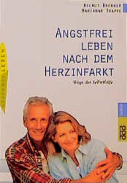 Angstfrei leben nach dem Herzinfarkt: Wege der Selbsthilfe Health, Nutrition & Fitness