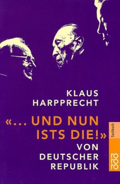 "... und nun ists die!": Von Deutscher Republik Politics & History