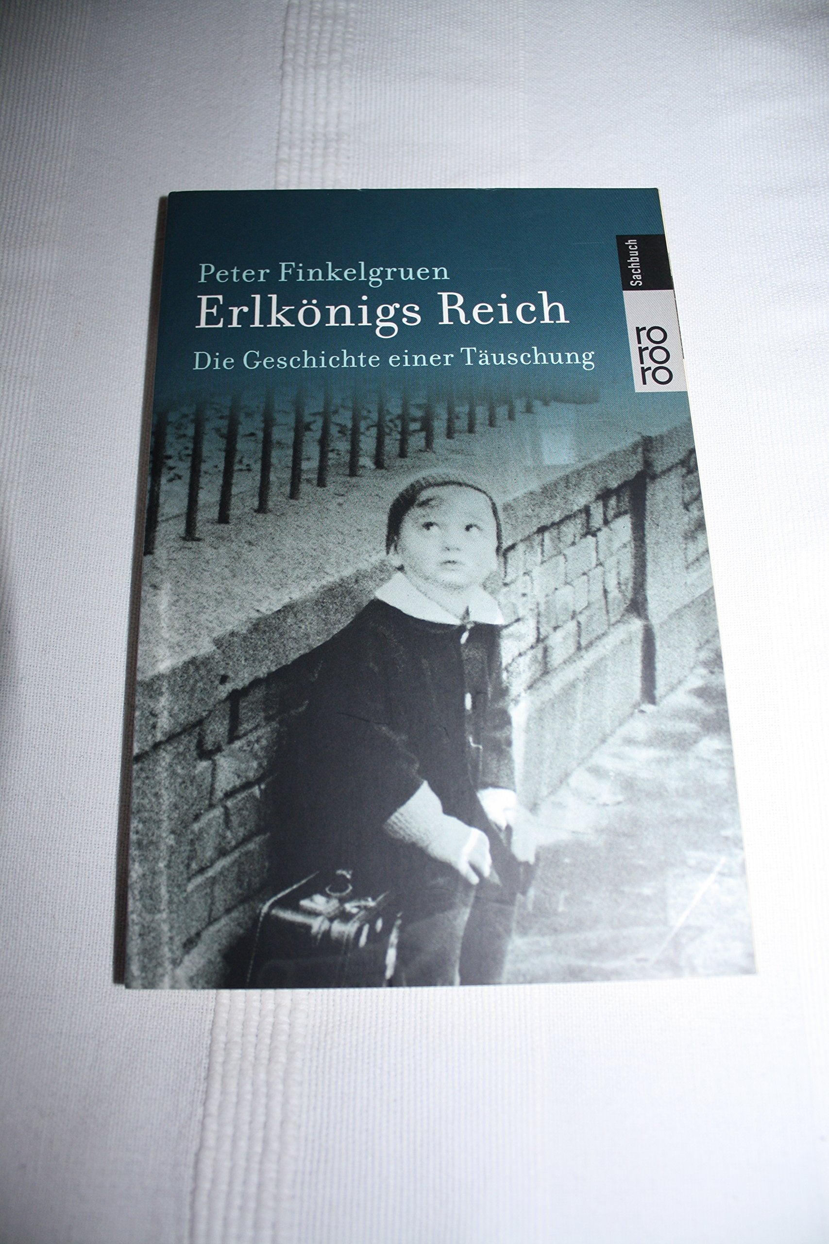 Erlkönigs Reich: Die Geschichte einer Täuschung Memories