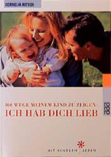 100 Wege, meinem Kind zu zeigen: Ich hab dich lieb Parents & Children