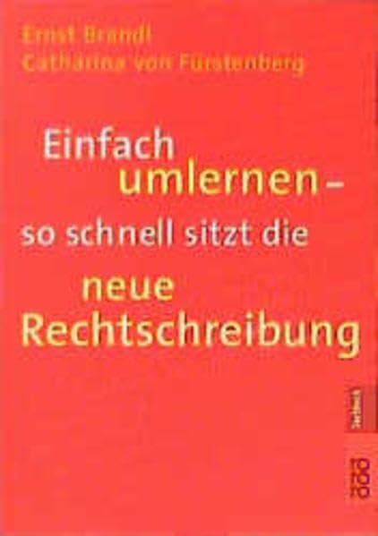 Einfach umlernen: So schnell sitzt die neue Rechtschreibung General education