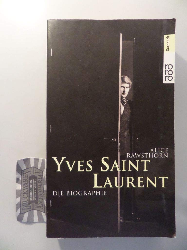 Yves Saint Laurent: Die Biographie Art & Literature