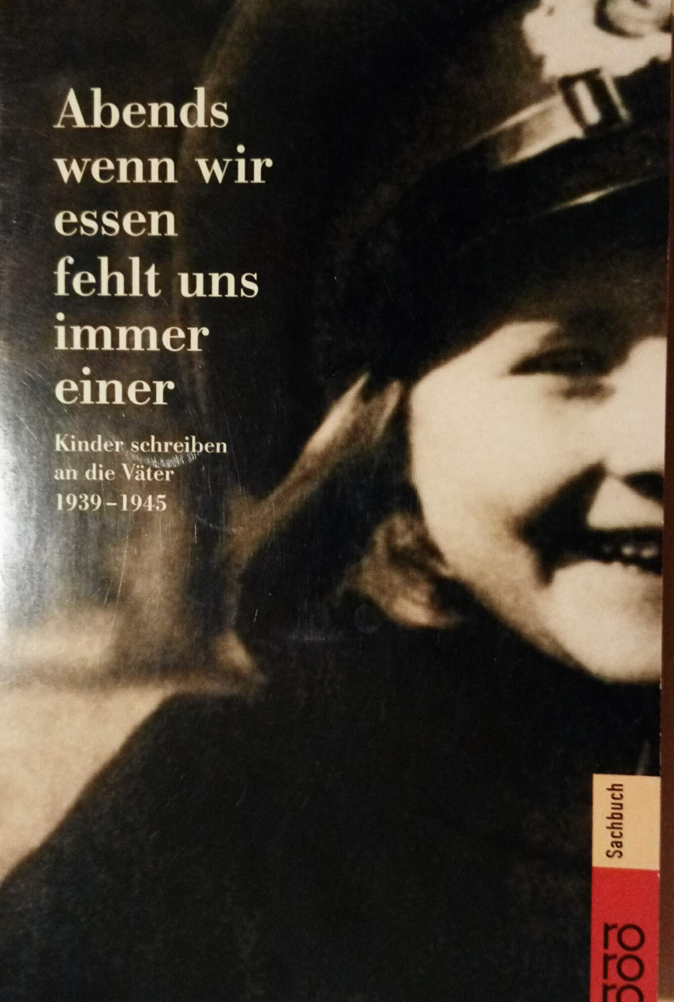 Abends wenn wir essen fehlt uns immer einer. Kinder schreiben an die Väter 1939-1945 Film, Art & Culture