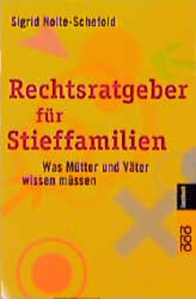 Rechtsratgeber für Stieffamilien: Was Mütter und Väter wissen müssen Legal advice