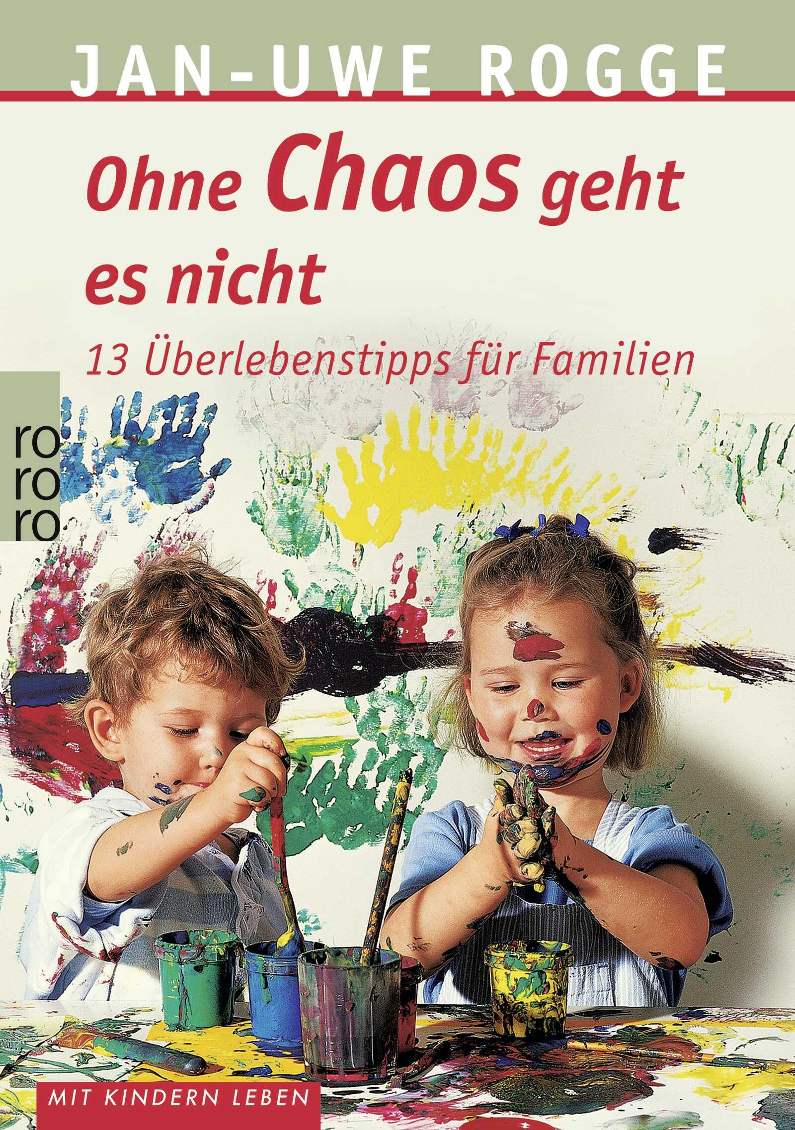 Ohne Chaos geht es nicht Parents & Children