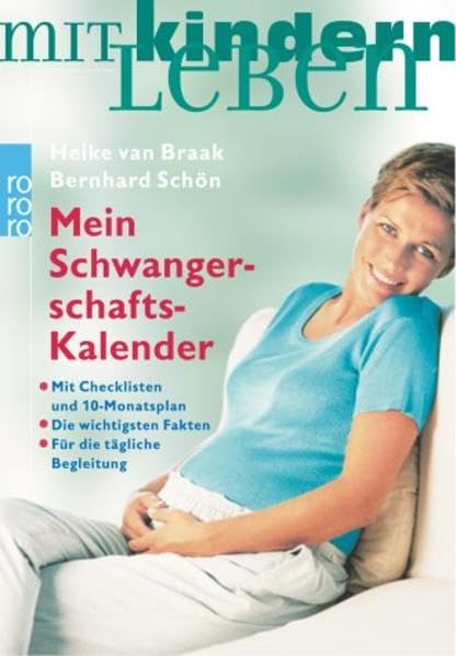Mein Schwangerschaftskalender: Die wichtigsten Fakten - Für die tägliche Begleitung (mit Checklisten und Monatsplan) Parents & Children