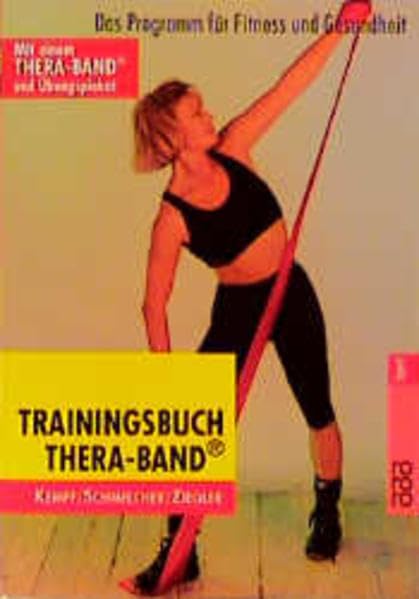 Trainingsbuch Thera-Band®: "Das Programm für Fitness und Gesundheit(Buch mit Thera-Band® und Übungsplakat)" Medicine