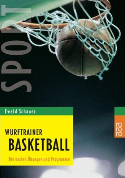 Wurftrainer Basketball: Die besten Übungen und Programme Self-help