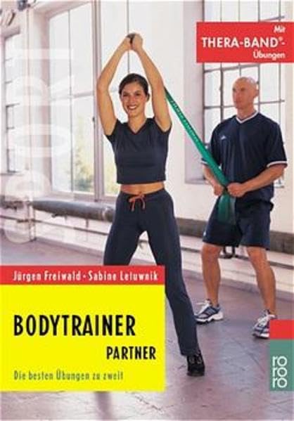 Bodytrainer Partner: Die besten Übungen zu zweit Health, Nutrition & Fitness