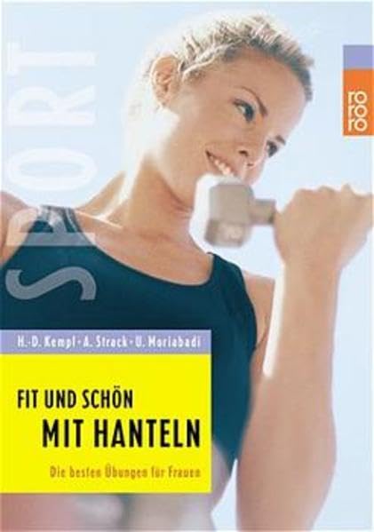 Fit und schön mit Hanteln: Die besten Übungen für Frauen Leisure & Fun