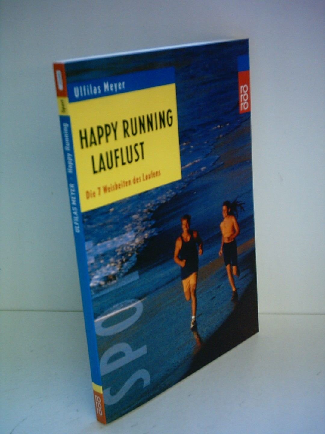 Happy Running: Lauflust: Die 7 Weisheiten des Laufens Leisure & Fun