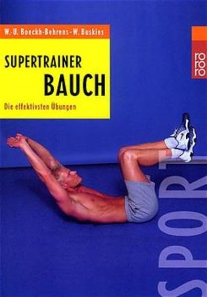 Supertrainer Bauch: Die effektivsten Übungen Leisure & Fun
