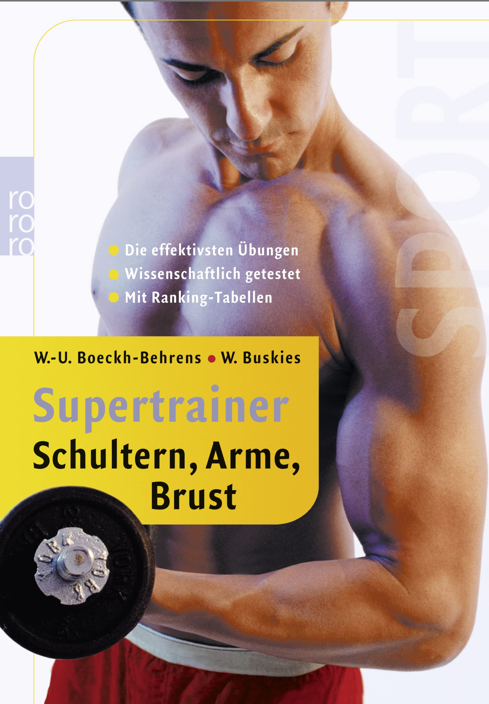 Supertrainer Schultern, Arme, Brust: Die effektivsten Übungen - Die besten Programme Self-help