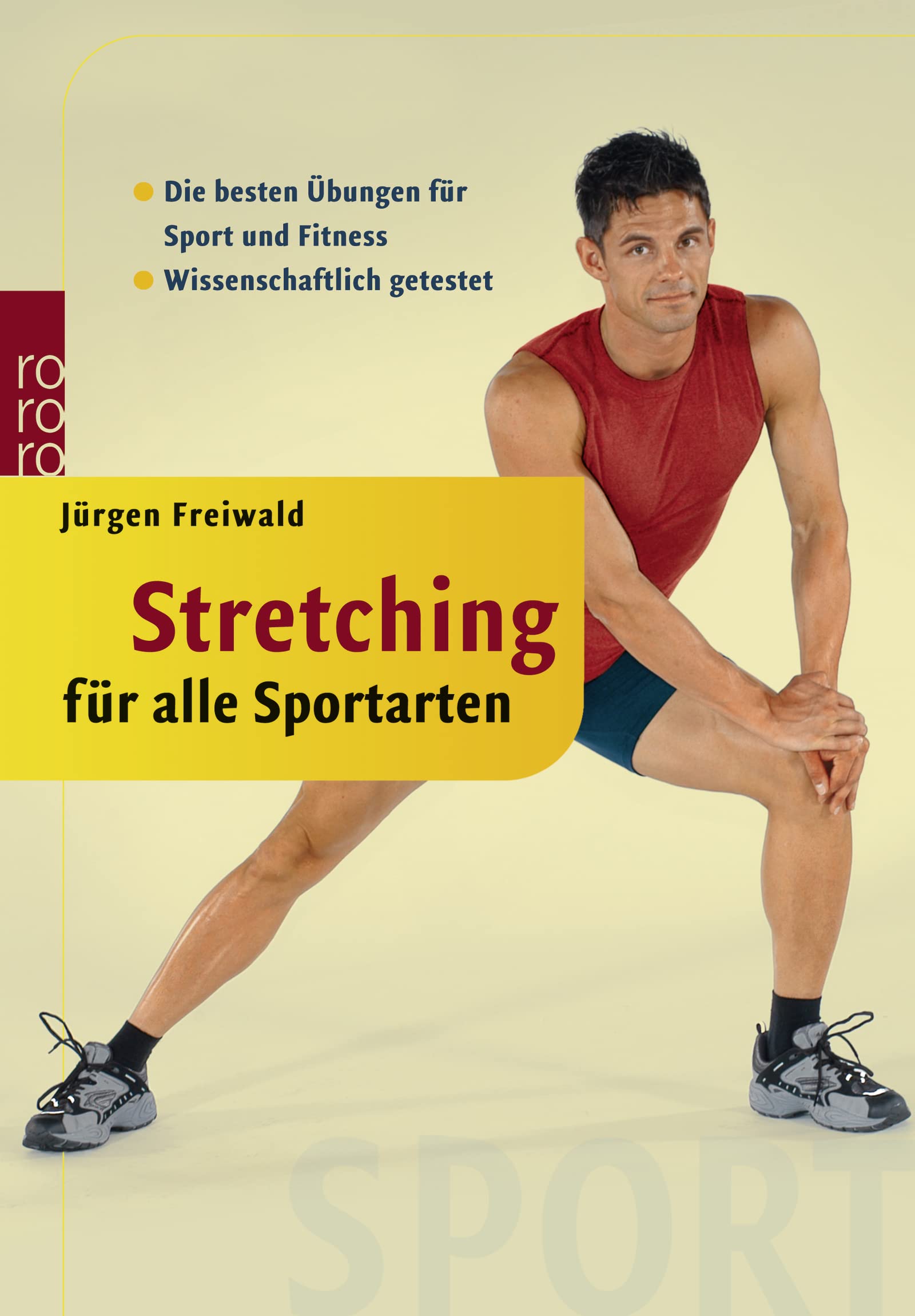 Stretching für alle Sportarten: Die besten Übungen für Sport und Fitness Health, Nutrition & Fitness