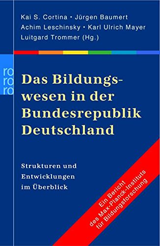 Das Bildungswesen in der Bundesrepublik Deutschland. Strukturen und Entwicklungen im Überblick Education & Training