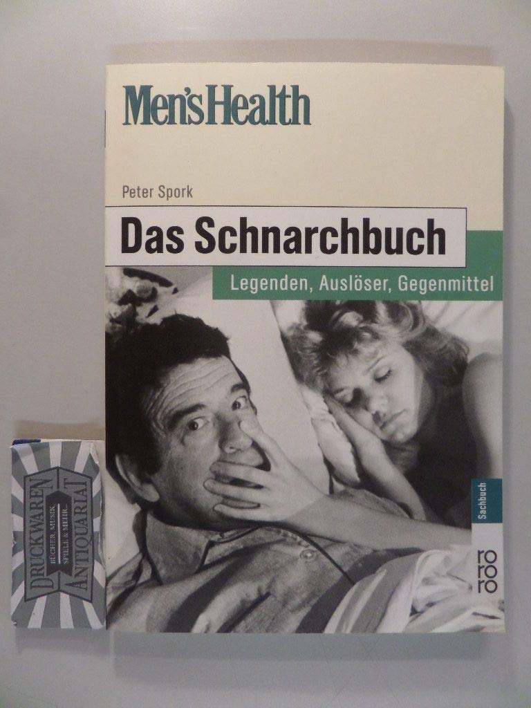 Das Schnarchbuch: Legenden, Auslöser, Gegenmittel Medicine