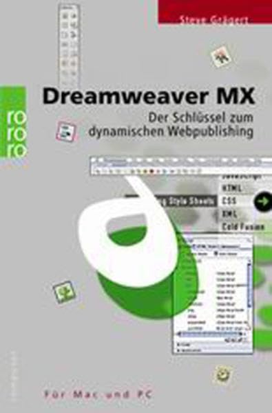 Dreamweaver MX: Der Schlüssel zum dynamischen Webpublishing (für Mac und PC) Computer Science