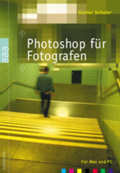 Photoshop für Fotografen: (für Mac und PC) Hobbies & Crafts