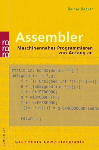 Assembler: Maschinennahes Programmieren von Anfang an (mit Windows-Programmierung) Computer Science Books
