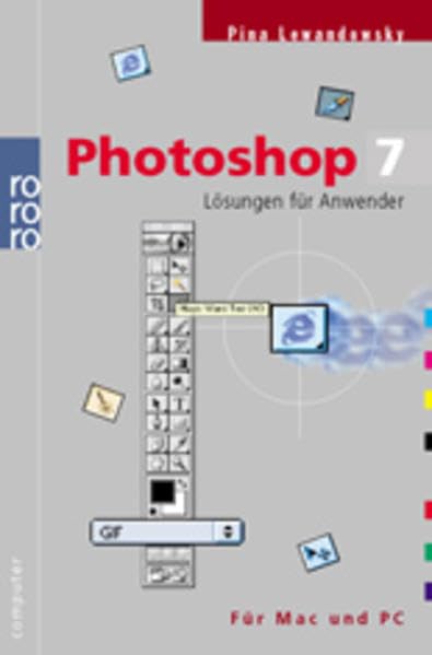 Photoshop 7: Lösungen für Anwender (für Mac und PC) (Design-Software: Lösungen für Anwender) Hobbies & Crafts