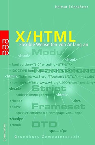 X/HTML: Flexible Webseiten von Anfang an Computer Science Books