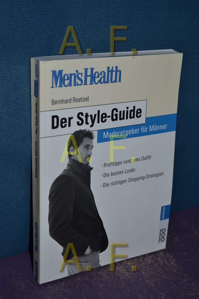 Men's Health: Der Style-Guide. Moderatgeber für Männer Film, Art & Culture
