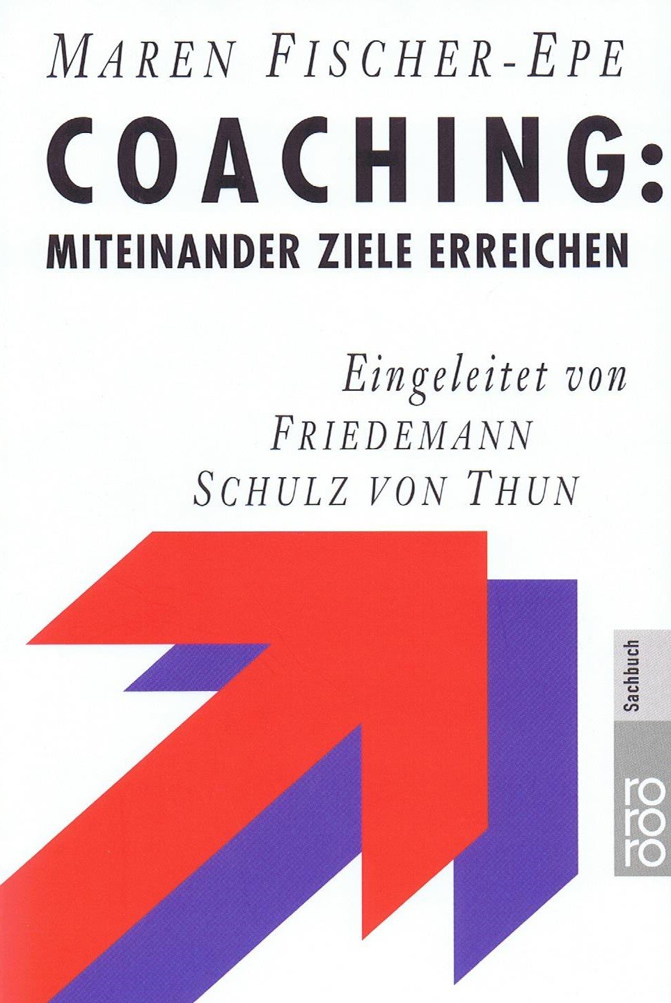 Coaching. Miteinander Ziele erreichen Business, Finance & Career