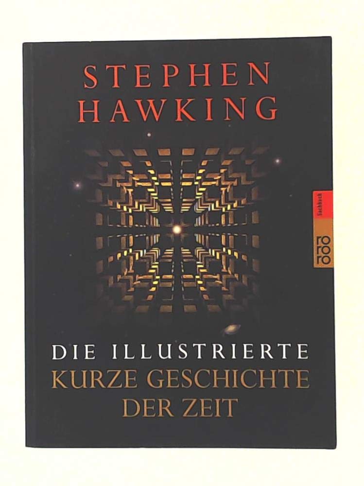 Die illustrierte Kurze Geschichte der Zeit: (aktualisierte und erweiterte Ausgabe) Natural Sciences