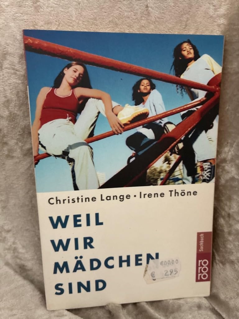 Weil wir Mädchen sind: Körper, Sexualität und Lust Partnership & Love