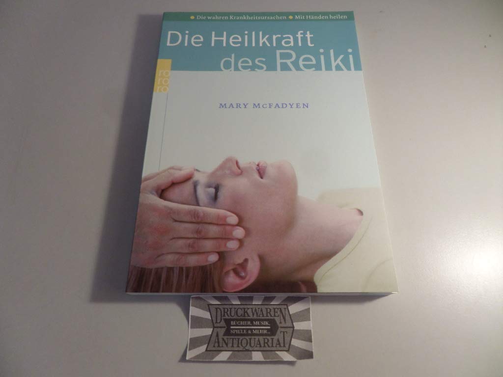 Die Heilkraft des Reiki: Mit Händen heilen - Schnellbehandlung Leisure & Fun