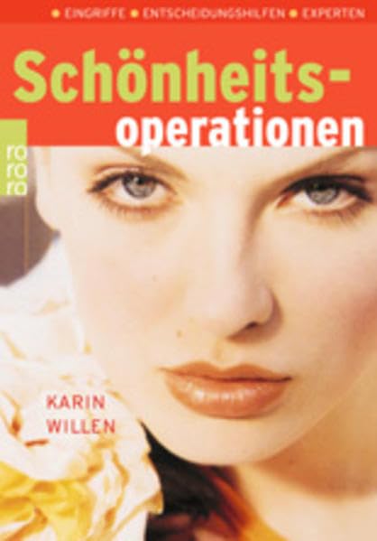 Schönheitsoperationen: Eingriffe, Entscheidungshilfen, Experten Lifestyle