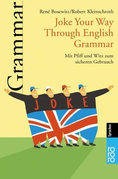 Joke Your Way Through English Grammar: Mit Pfiff und Witz zum sicheren Gebrauch (Business English) Foreign Languages ​​& Dictionaries
