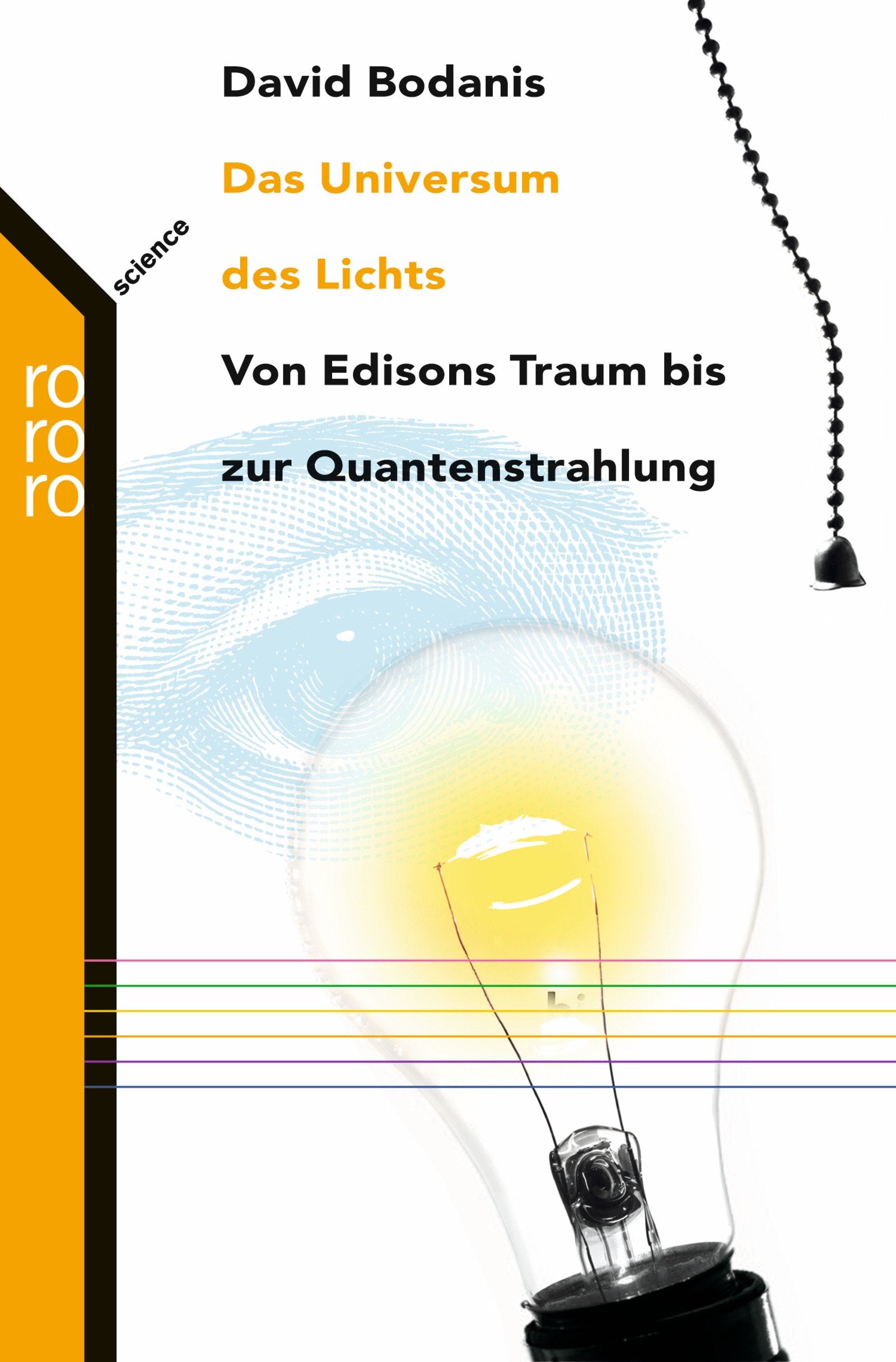 Das Universum des Lichts: Von Edisons Traum bis zur Quantenstrahlung Leisure, Home & Garden