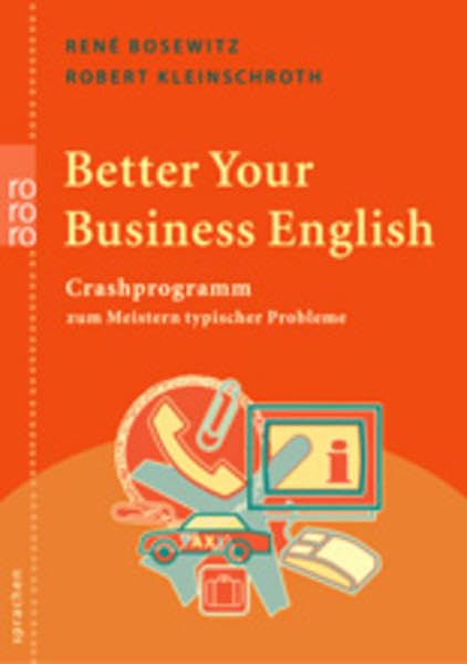Better Your Business English: Crashprogramm zum Meistern typischer Probleme Foreign Languages ​​& Dictionaries