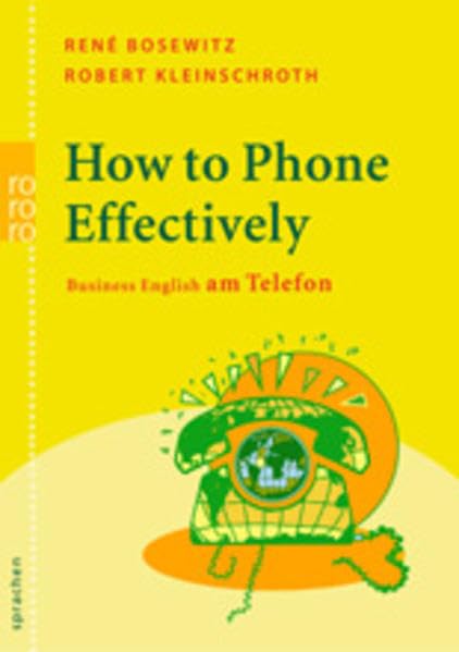 How to Phone Effectively: Business English am Telefon (mit Audio-CD) Foreign Languages ​​& Dictionaries