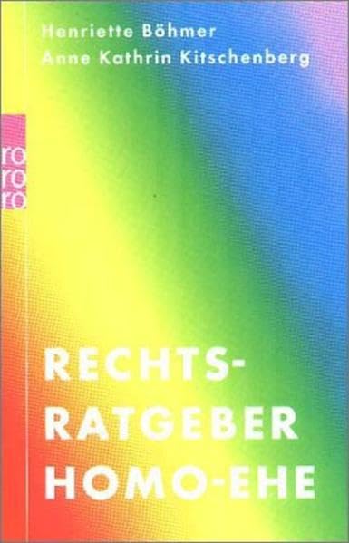 Rechtsratgeber Homo-Ehe: Erläuterungen zum Lebenspartnerschaftsgesetz und Zusammenleben ohne Trauschein Law