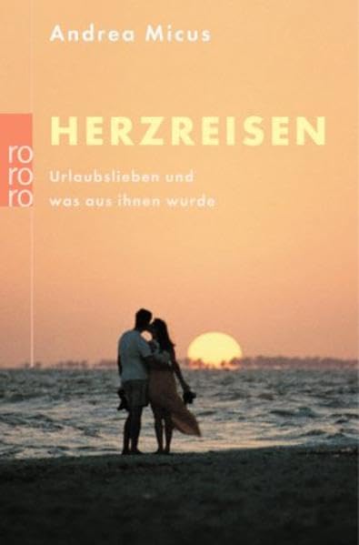 Herzreisen: Urlaubslieben und was aus ihnen wurde Partnership & Love