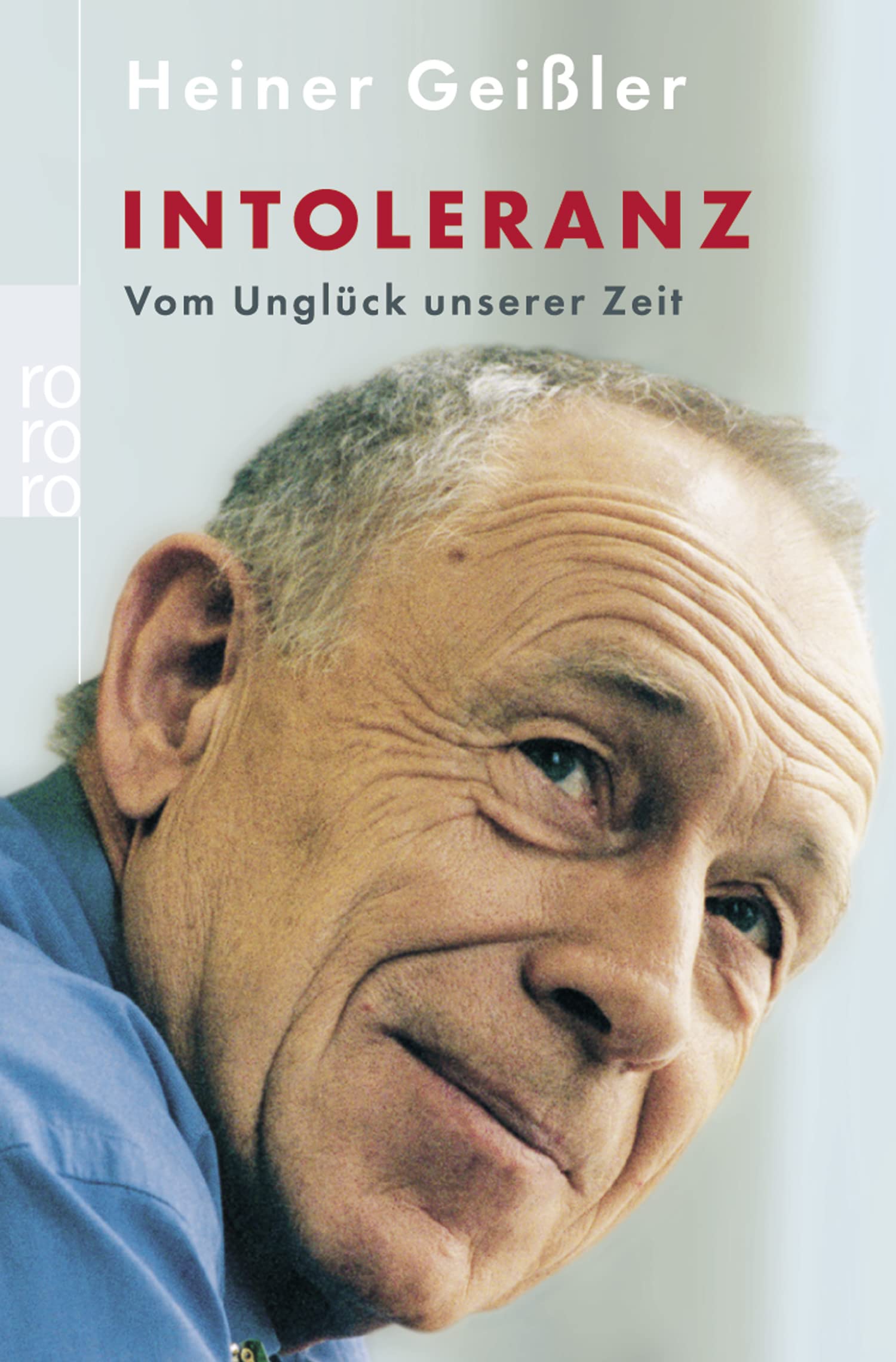 Intoleranz: Vom Unglück unserer Zeit Politics & History