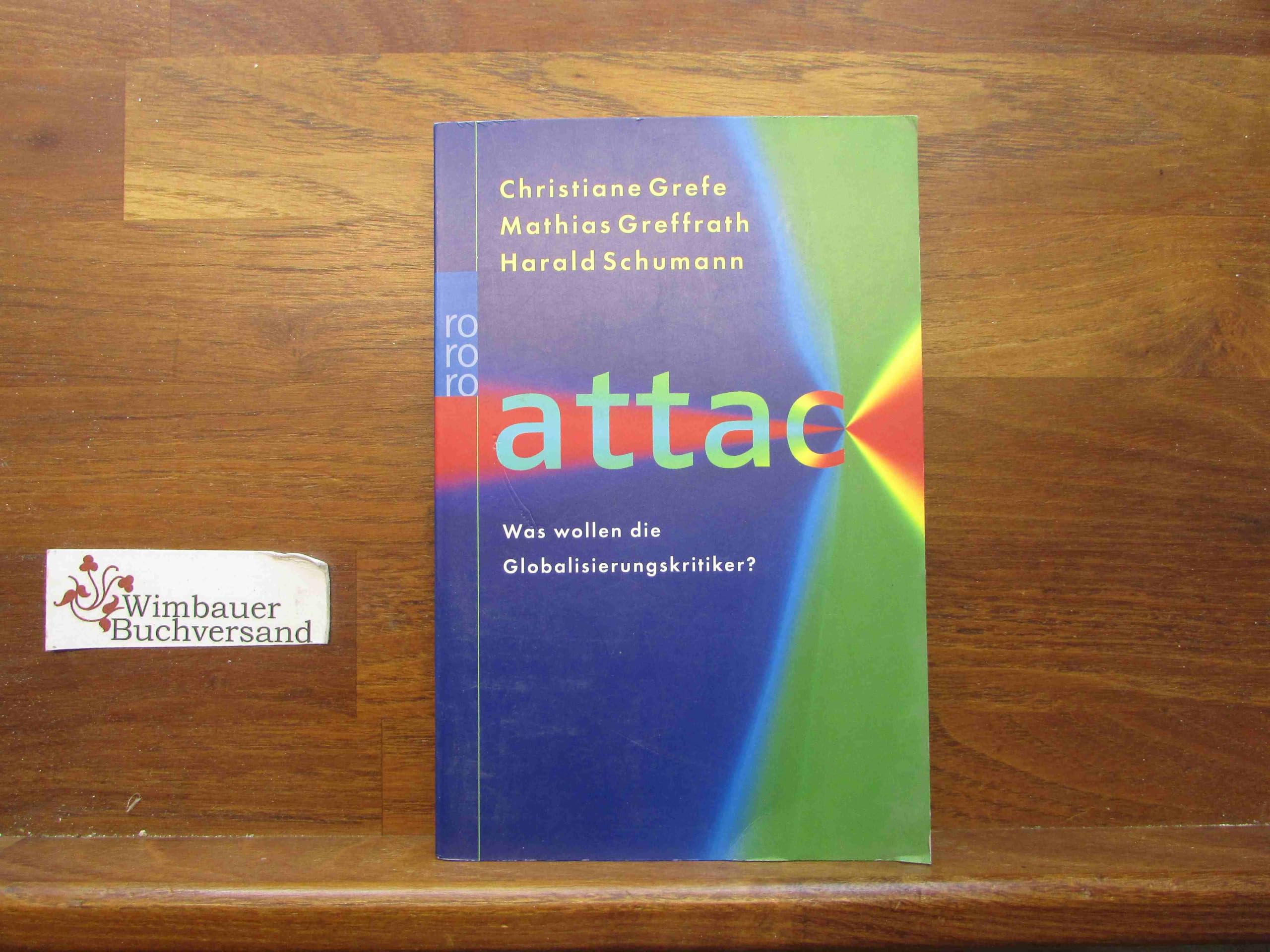 attac: Was wollen die Globalisierungskritiker? Contemporary literature