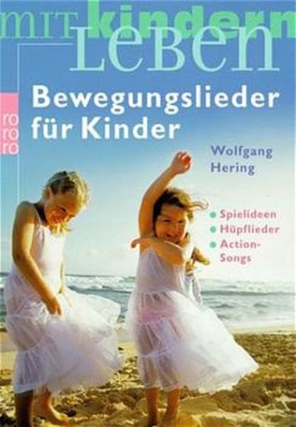 Bewegungslieder für Kinder: Spielideen - Hüpflieder - Action-Songs Sheet Music